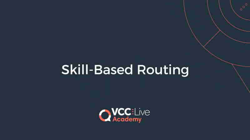 https://vcc.live/wp-content/uploads/2022/08/skill-based-routing-course-what-is-skill-based-routing.jpg